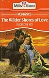 The wilder shores of love