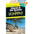 Cancun and the Yucatan For Dummies by Victoria Veilleux and David Baird