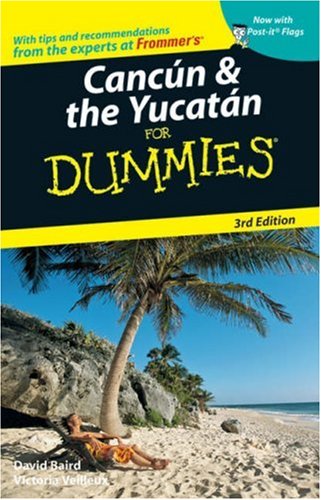 cancun  the yucatan for dummies