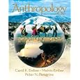 Anthropology (12th Edition) by Carol R. Ember, Melvin R Ember, and Peter N. Peregrine