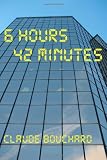 6 Hours 42 Minutes