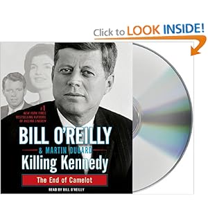 Killing Kennedy: The End of Camelot [Audiobook, CD, Unabridged] [Audio CD]