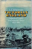 Victorian England : aspects of English and imperial history, 1837-1901
