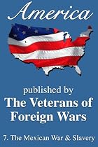 Click to Download Free Kindle Book -> America: The Mexican War And Slavery (America, Great Crises In Our History Told by its Makers)