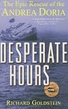 Desperate Hours: The Epic Rescue of the Andrea Doria