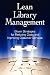 Lean Library Management: Eleven Strategies for Reducing Costs and Improving Services
