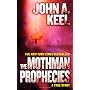 The Mothman Prophecies by John A. Keel