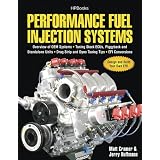 Performance Fuel Injection Systems HP1557: How to Design, Build, Modify, and Tune EFI and ECU Systems. Covers Components, Sensors, Fuel and Ignition Requirements, Tuning the Stock ECU, Piggybac