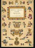 Produkt-Bild: MAGIC BOOKS FROM MEXICO (KING PENGUIN BOOKS SERIES;NO.64)