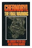 Chernobyl : the final warning