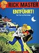Rick Master I. Entf�hrt