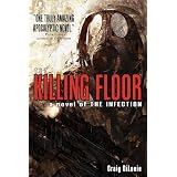 The Killing Floor (a novel of The Infection)