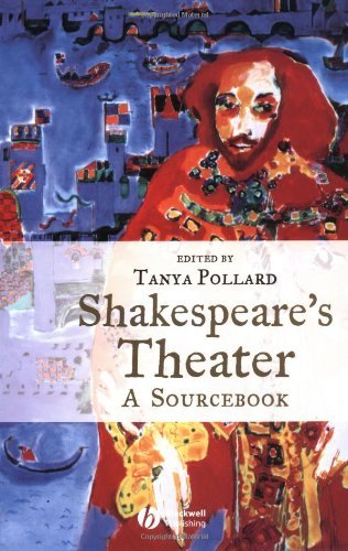 Shakespeare's Theater: A Sourcebook