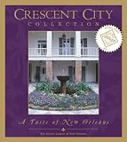 Crescent City Collection: A Taste of New Orleans Junior League of New Orleans