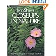 John Shaw's Closeups in Nature (Practical Photography Books)