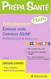 Entraînement flash : Epreuve orale d'admission AS et AP Entraînement flash : Epreuve orale d'admission AS et AP