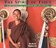 The Spirit of Tibet: Portrait of a Culture in Exile