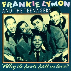 Frankie Lymon & The Teenagers - Why Do Fools Fall in Love? - Zortam Music