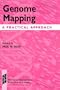 Genome Mapping: A Practical Approach