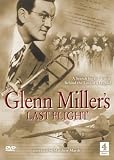Glenn Miller`s Last Flight