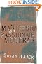 Manifesto of a Passionate Moderate: Unfashionable Essays