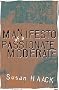 Manifesto of a Passionate Moderate: Unfashionable Essays Manifesto of a Passionate Moderate: Unfashionable Essays