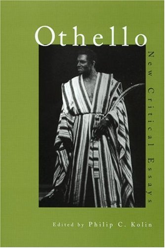 "Othello": Critical Essays (Shakespeare Criticism)