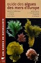 Guide des algues des mers d'Europe