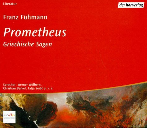 Prometheus. 5 CDs: Griechische Sagen