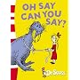 Oh Say Can You Say?: Green Back Book (Dr Seuss Green Back Book)