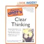 The Complete Idiot's Guide to Clear Thinking