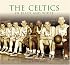 The Celtics in Black and White  (MA)   (Images  of  Sports)