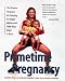 Primetime Pregnancy: The Proven Program for Staying in Shape Before and After Your Baby Is Born