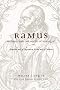 Ramus, Method and the Decay of Dialogue: From the Art of Discourse to the Art of Reason