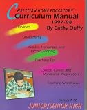 Christian Home Educators Curriculum Manual: Junior Senior High 1997- 98