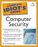 The Complete Idiot's Guide to Computer Security (Complete Idiot''s Guides)