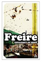 Pedagogy Of Hope: Reliving Pedagogy Of The Oppressed (Continuum Impacts)