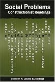 Social Problems: Constructionist Readings (Chicago Guides to Writing, Editing, and Publishing)