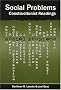 Social Problems: Constructionist Readings (Social Problems and Social Issues)