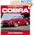 Cobra: the Shelby American Original Archives: The Shelby American Original Archives 1962-1965 (Motorbooks Classics)