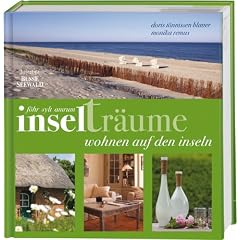 Inseltr�ume F�hr/Sylt/Amrum: Wohnen auf den Inseln
