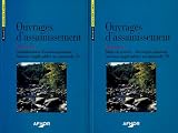Ouvrages d\'assainissement. Volume 1 : mise en oeuvre. Ouvrages annexes. Volume 2 : Canalisation d\'assainissement. normes applicables au fascicule 70