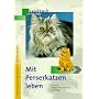 Mit Perserkatzen leben