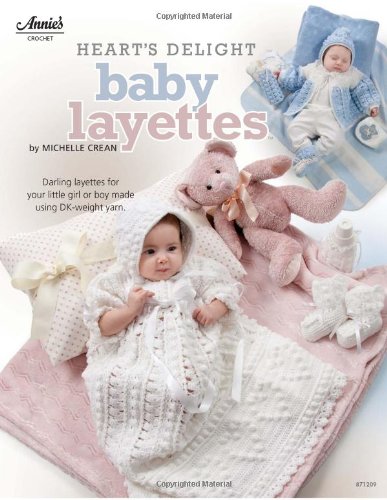 Heart s Delight Baby Layettes (Annie s Crochet)