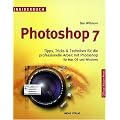 Insiderbuch Photoshop 7. Tips, Tricks & Techniken f�r die professionelle Arbeit mit Photoshop f�r Mac OS und Windows: Tips, Tricks und Techniken f�r die professionelle Arbeit mit Photoshop