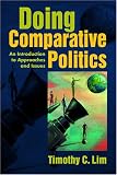 Doing Comparative Politics: An Introduction to Approaches And Issues