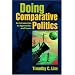 Doing Comparative Politics: An Introduction to Approaches And Issues