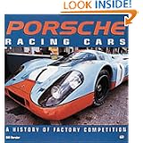 Porsche Racing Cars: A History of Factory Competition by Bill Oursler