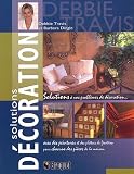 Solutions d�coration : Plus de 65 solutions � vos probl�mes de d�coration avec des peintures et des pl�tres de finition pour chacune des pi�ces de la maison
