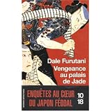Vengeance au palais de Jadepar Dale Furutani